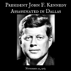 President John F. Kennedy Assassinated in Dallas