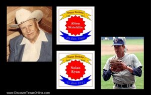 Happy Birthday to Alton Stricklin and Nolan Ryan