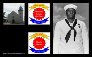 Happy Birthday, Doris Miller! (…and Mission Ysleta)