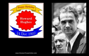 Happy Birthday, Howard Hughes!