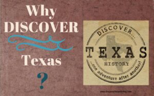 Why “Discover” Texas?