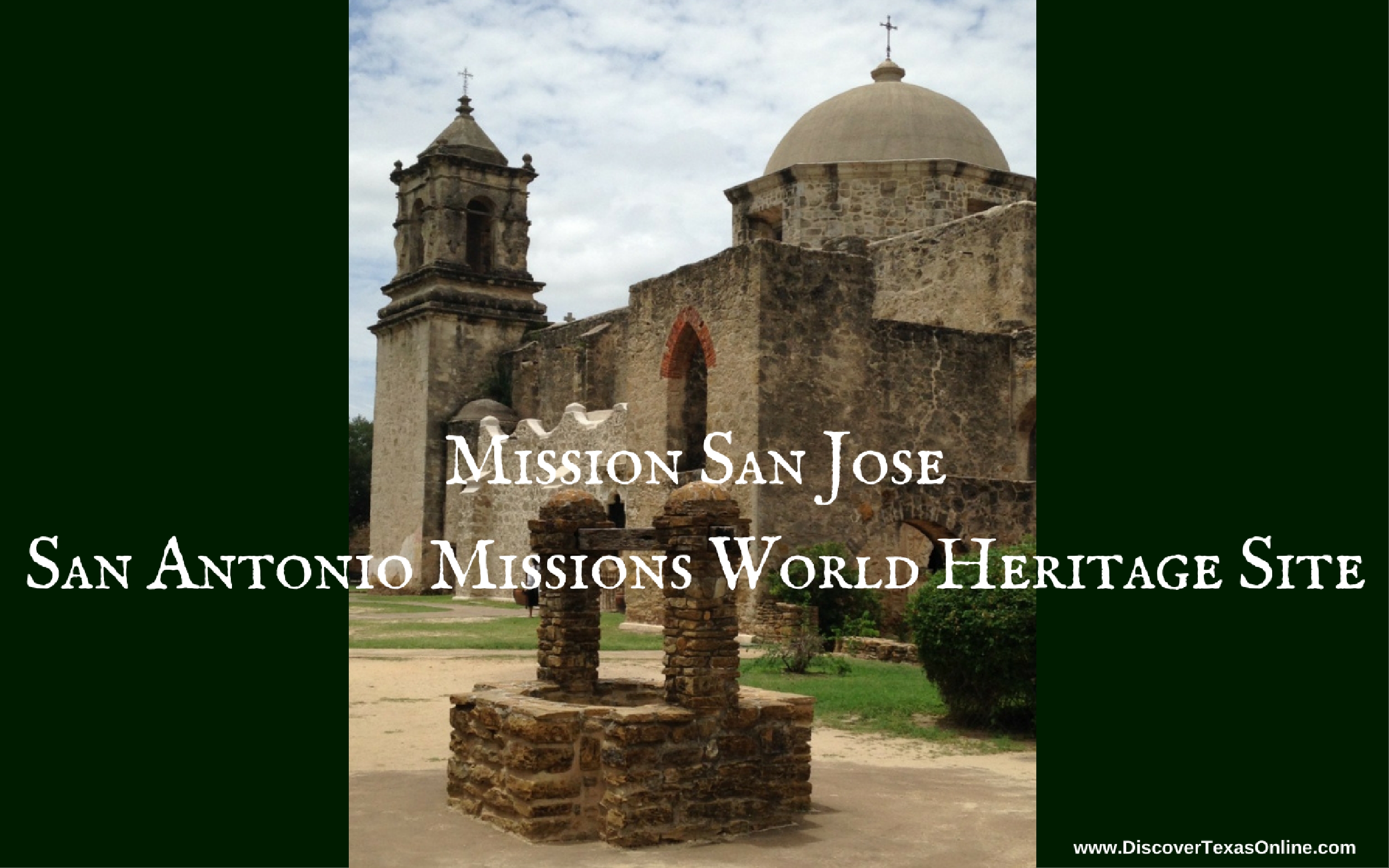 Mission San Jose – Discover Texas
