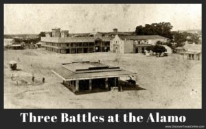 Three Battles at the Alamo