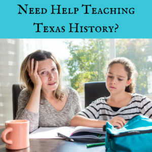 Need Help Teaching Texas History?