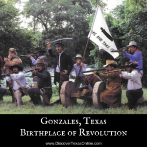 Gonzales, Texas – Birthplace of Revolution