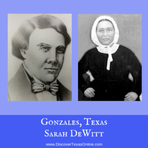Gonzales, Texas – Sarah DeWitt