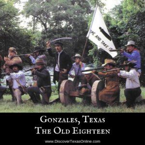 Gonzales, Texas – The “Old Eighteen”