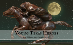 Young Texas Heroes – Katy Jennings (10)